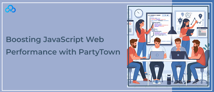 Boosting JavaScript Web Performance with PartyTown