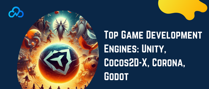 Top Game Development Engines: Unity, Cocos2D-X, Corona, Godot