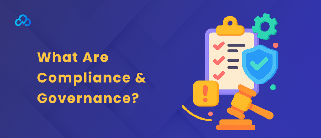 What Are Compliance and Governance?