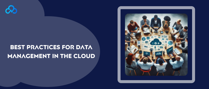 Cloud Data Management Best Practices