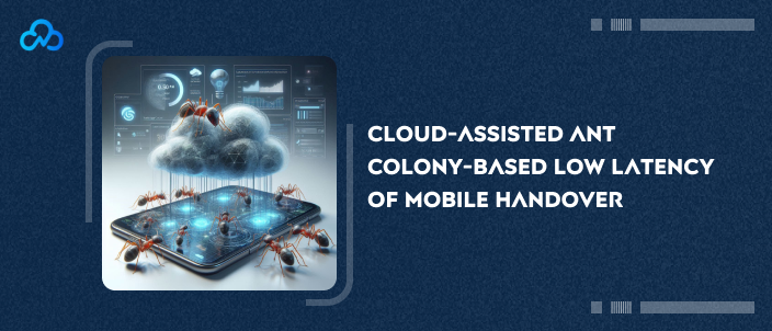 Cloud-based Ant Colony Mobile Handover