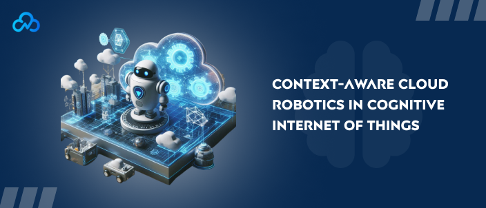 Context-Aware Cloud Robotics