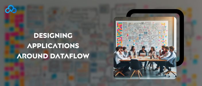 dataflow application design