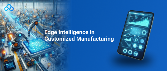 Edge intelligence in manufacturing