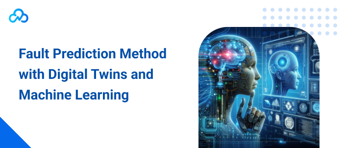 Fault prediction with digital twins