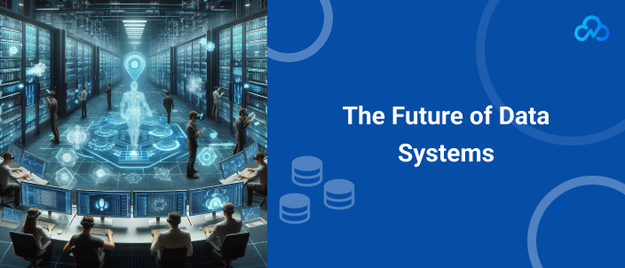 The Future of Data Systems