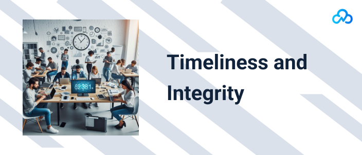 Timeliness and Integrity