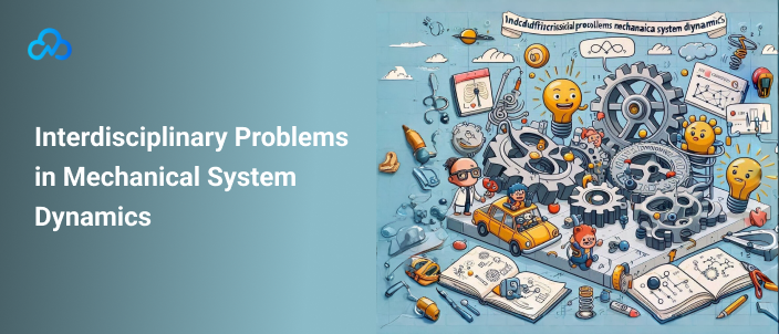 MBSE: Understanding Mechanical System Dynamics