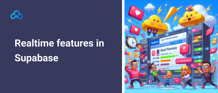 Realtime features in Supabase