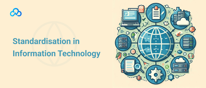 The Role of Standardization in Information Technology: Enhancing Efficiency, Security, and Interoperability