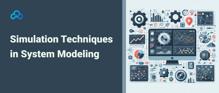 Simulation techniques in system modeling