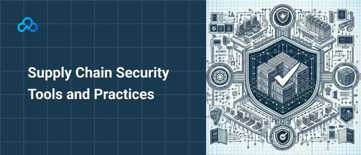 Cybersecurity tools for secure supply chains in cloud environments