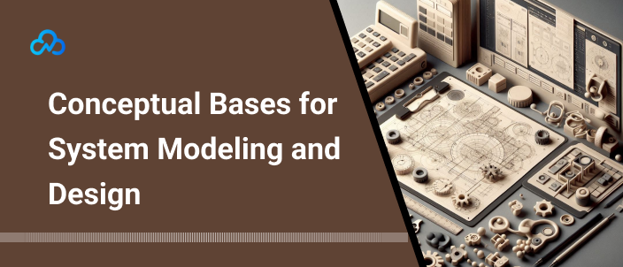 Diagram illustrating conceptual design principles in system modeling.
