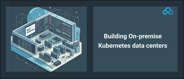 Data Center Setup for Kubernetes Success