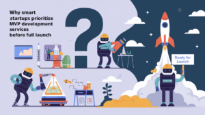 MVP Development Companies for Startups Success