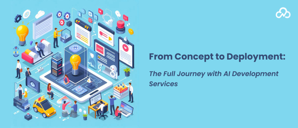 AI development lifecycle from concept to deployment