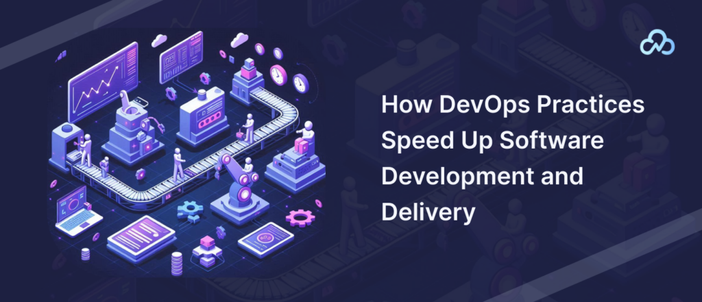 DevOps Practices for Enhanced Software Delivery