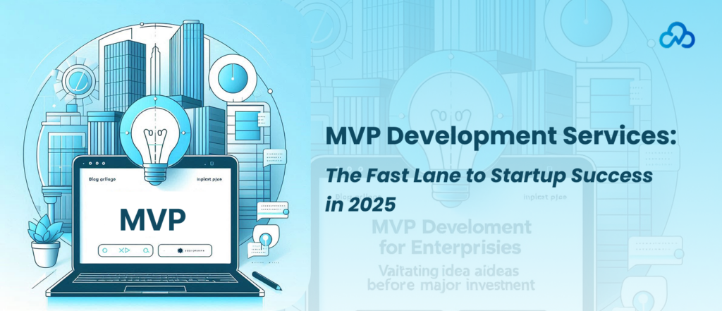 MVP Product Development Strategies for Startups