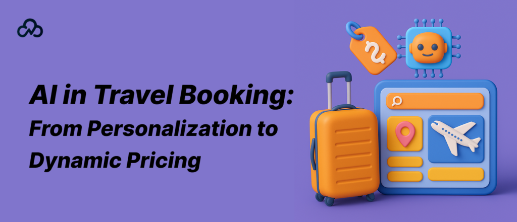 AI in Travel Booking_ From Personalization to Dynamic Pricing