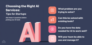 Choosing the Right AI Services_ Tips for Startups