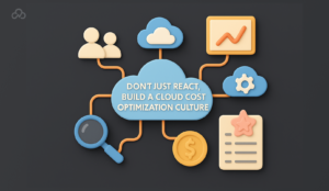 Cloud Cost Optimization Best Practices for Efficiency