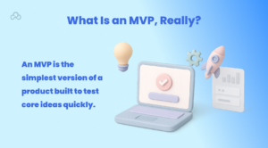 Defining an MVP Before Your Development Begins
