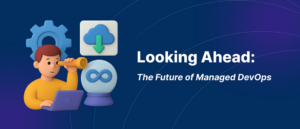 The Future of Managed DevOps
