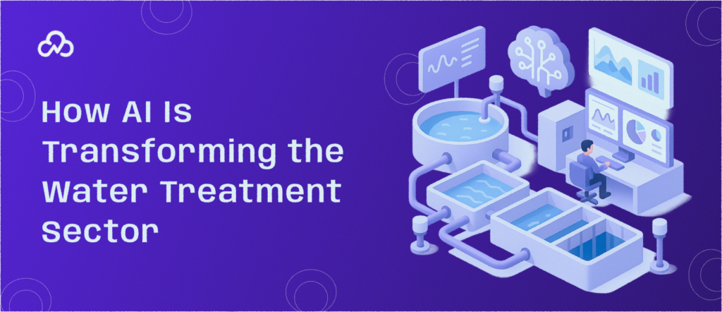 How AI Is Transforming the Water Treatment Sector