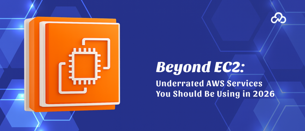 Beyond EC2_ Underrated AWS Services You Should Be Using in 2026