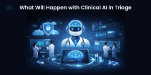 What Will Happen with Clinic AI in Triage