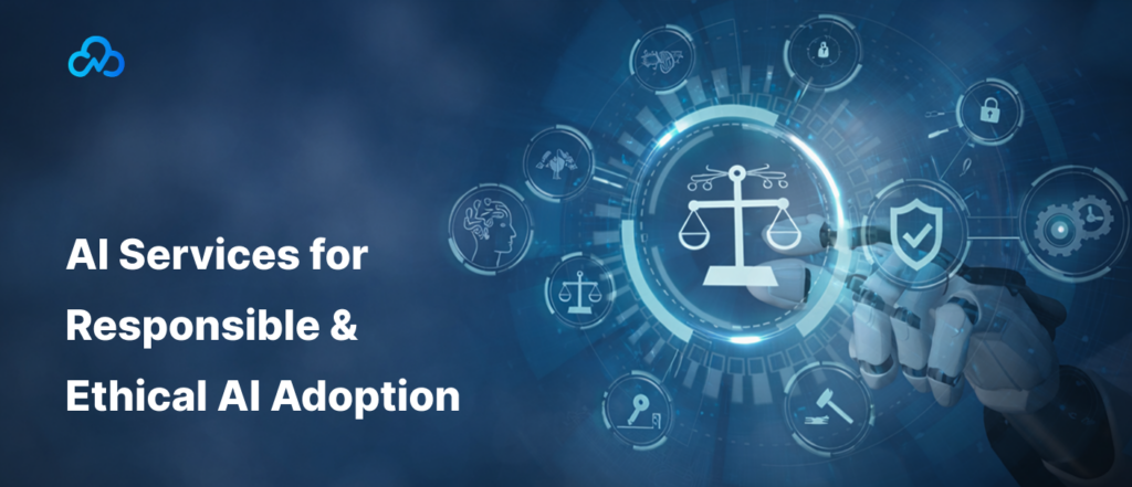 AI Services for Responsible and Ethical AI Adoption