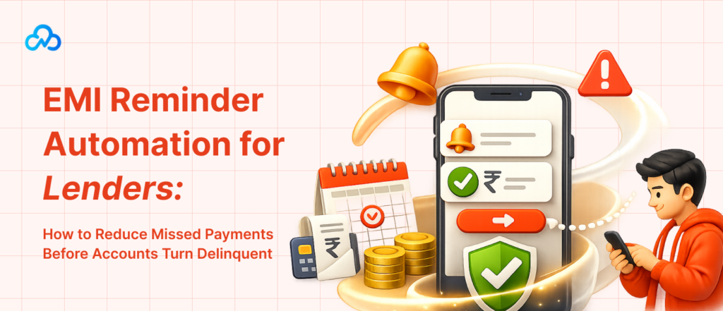 EMI reminder automation dashboard helping lenders reduce missed payments and prevent loan delinquency