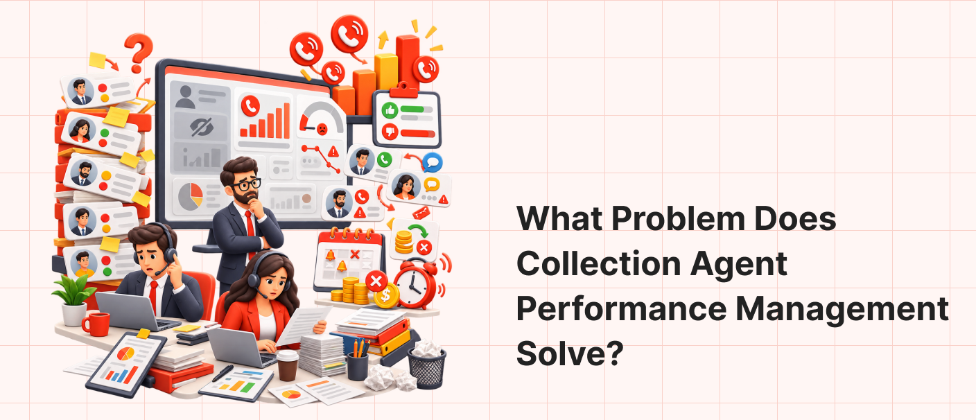 Collection agent performance management challenges in lender recovery operations